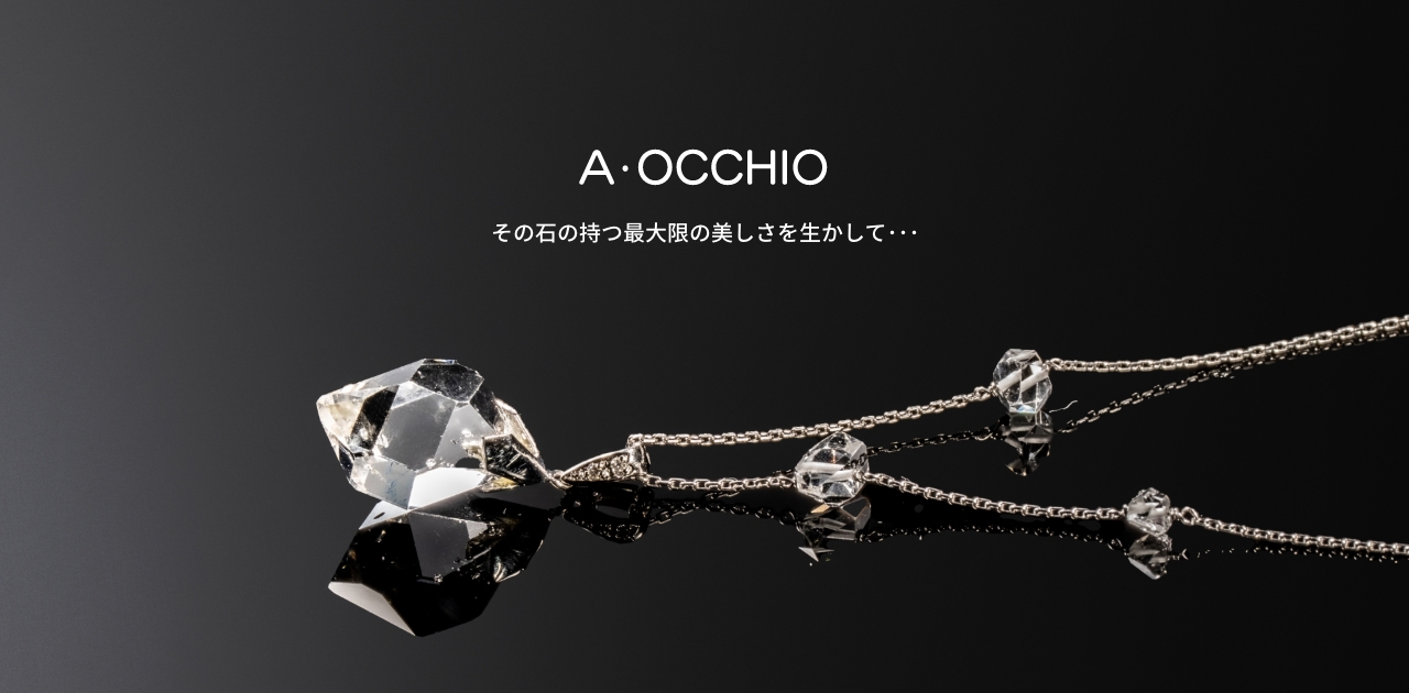 ハーキマーダイヤモンド | A・OCCHIO